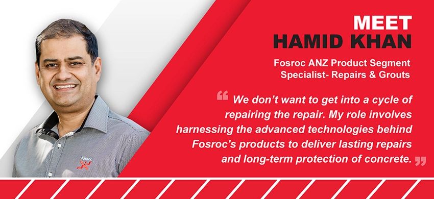 Meet Hamid Khan - Fosroc ANZ Repairs & Grouts Specialist